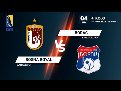 KK Bosna Royal vs OKK Borac - 4.kolo - KSBIH - 2021/2022
