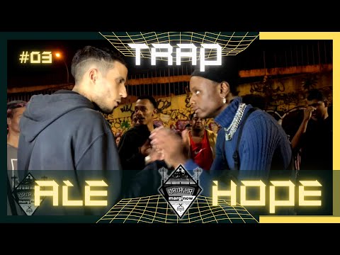 (TRAPNELE🤬) ALE X HOPE - SEGUNDA FASE - BATALHA MARGINOW - EDIÇÃO #03 - TRAP