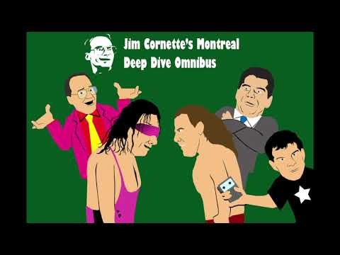Jim Cornette's Montreal Deep Dive Omnibus