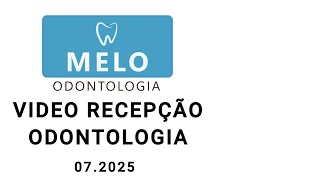 Video para recepção sala de espera Odontologia Clinica Odontológica - Julho 2025
