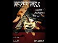 BigBody RJ X Lul Vari X Fallout Bino Never Miss