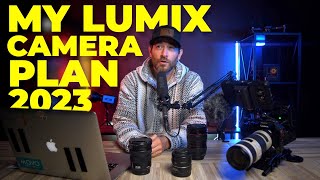 My 2023 LUMIX Camera Gear Plan + WHY | Opinion from an S5, GH5 & GH4 OWNER