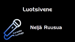 Neljä Ruusua - Luotsivene (Karaoke)