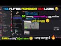 TGA PLAYERS PERMENENT BAN LODING OC പറഞ്ഞു കൊണ അടിച്ച എല്ലാ�