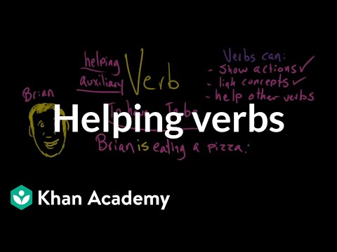 Helping verbs | The parts of speech | Grammar | Khan Academy