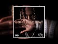 King Von Don T Play That Ft 21 Savage SPED UP