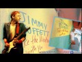 JIMMY BUFFETT feat MARK KNOPFLER - Whoop de Doo - Take the Weather with You