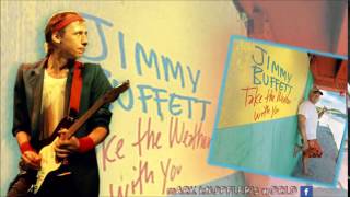JIMMY BUFFETT feat MARK KNOPFLER - Whoop de Doo - Take the Weather with You
