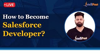 How to Become Salesforce Developer | Salesforce For Beginners