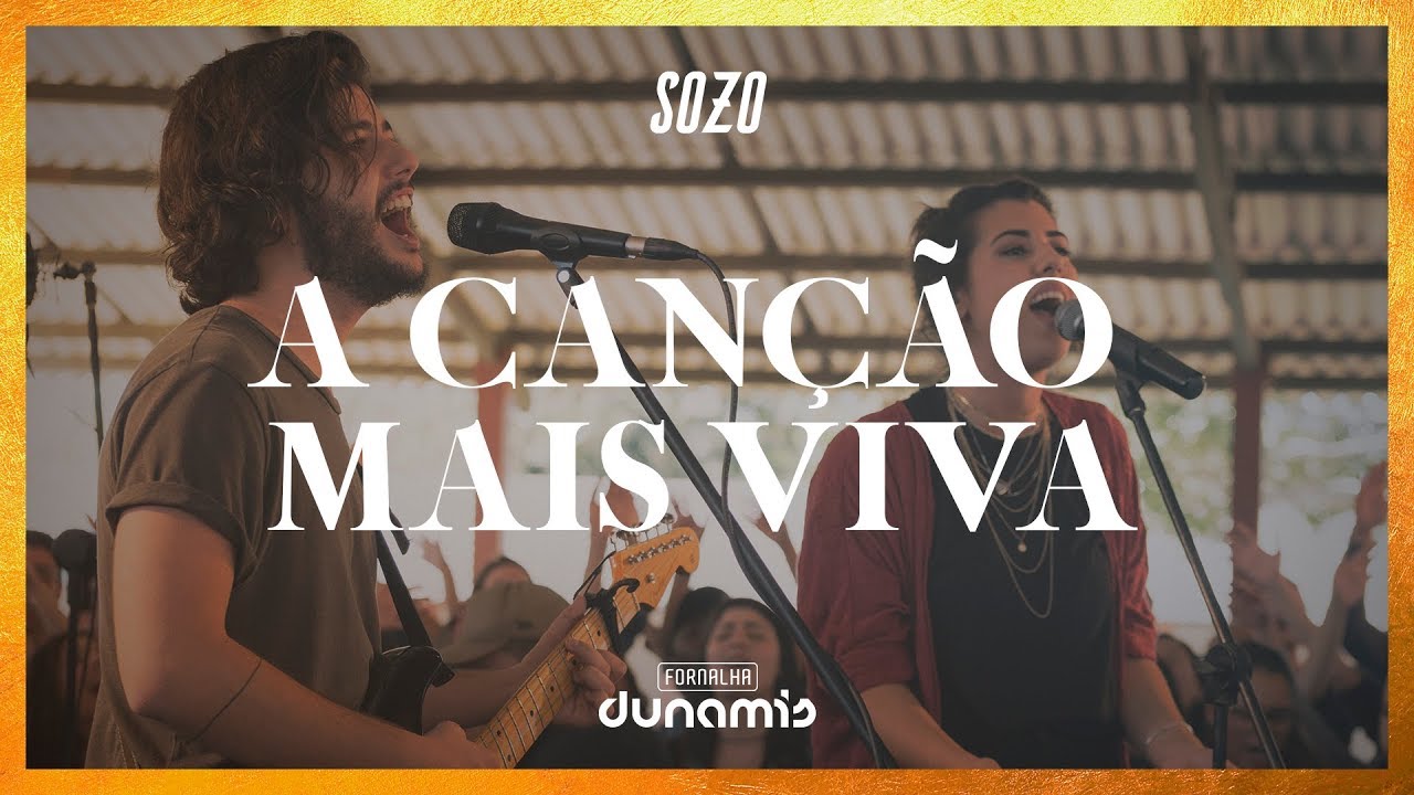 A Canção Mais Viva (Ao Vivo) // SOZO feat. Rapha Gonçalves - Dunamis Sounds | Fornalha Dunamis