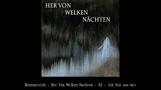 Dornenreich   Her Von Welken Nachten   02   Ich bin aus mir