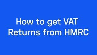 How to get VAT Returns from HMRC into Bokio