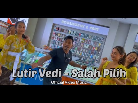 Lutir Vedi - Salah Pilih (Official Music Video)