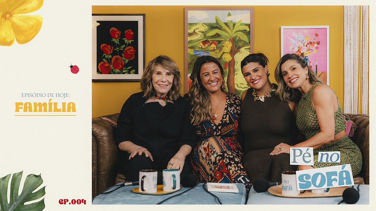 Família de bem brasileira - Com Renata Sorrah e Mari Simões #04