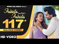 AAHISTA AAHISTA Official Video Saaj Bhatt Shoaib Ibrahim Raaz Dil Humse Uh Na Chupaya Karo