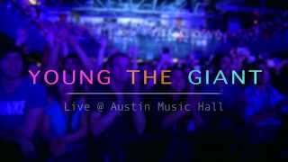 Young the Giant - It&#39;s About Time (live)