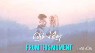 From This Moment/You&#39;re Still The One Lyrics by Caleb &amp; Kelsey / Free Lyrics