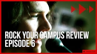 Rock Your Campus Review: Episode 6