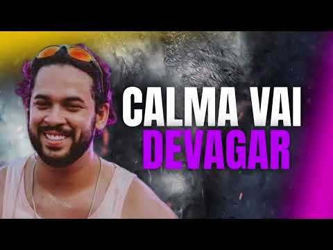 CALMA VAI DEVAGAR - HENRY FREITAS