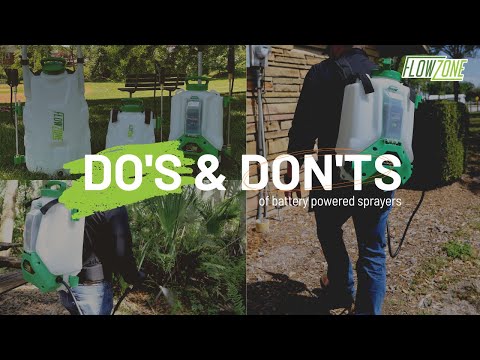 Do's & Don'ts | FlowZone Battery Sprayers