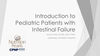 May 2021 Nutrition Pearl: Intestinal Failure