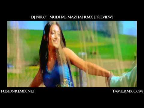 Dj Niro - Mudhal Mazhai Remix [Snippet]