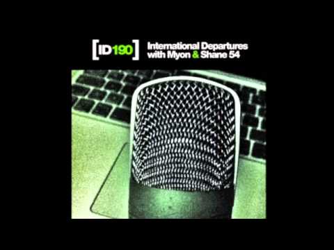 "Tell Me Twice" (Simon de Jano rmx) played by Myon & Shane 54 / International Departures 190