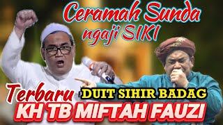 Download lagu CERAMAH TERBARU TEGAS TAPI LUCU KH MIFTAH FAUZI TASIKMALAYA mp3 Download lagu CERAMAH TERBARU TEGAS TAPI LUCU KH MIFTAH FAUZI TASIKMALAYA mp3