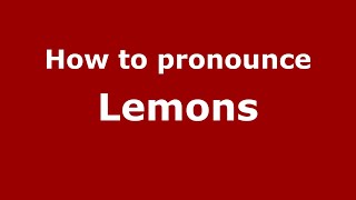 How to pronounce Lemons