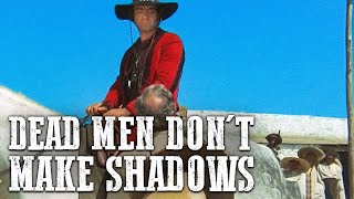 Dead Men Don't Make Shadows | WESTERN MOVIE | English | Free Film | Full Length Spaghetti Western