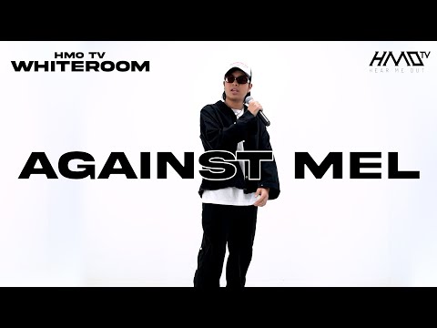 Against Mel - Requiem | HMO WhiteRoom