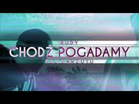 RUDY - CHODŹ POGADAMY