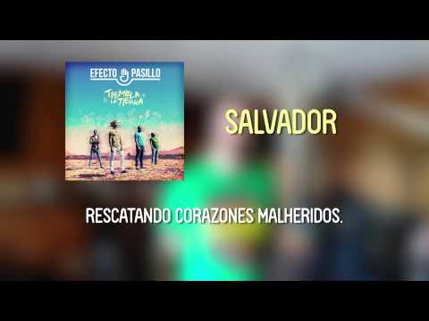 Efecto Pasillo – Salvador [Lyric Video Oficial]
