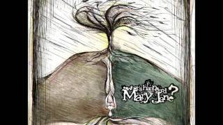 What's Happened To Mary Jane? - Distance