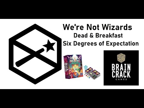 Dead & Breakfast - Brain Crack Games - Six Degrees of Expectation