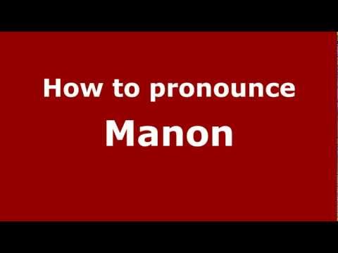 How to pronounce Manon