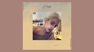 Lady Gaga &amp; Zedd - Stache (2021 Mix)