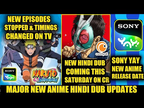 NARUTO SHIPPUDEN HINDI DUB BAD UPDATE | CR NEW ANIME HINDI DUB RELEASE DATE| SONY YAY NEW ANIME !!