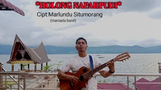 Download lagu Batak song cover*HOLONG NAPARPUDI*By Marlundu situmorang mp3