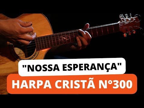300 - Harpa Cristã