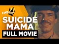 Suicide Mama FULL MOVIE Dante Rivero Pepsi Paloma CineMo