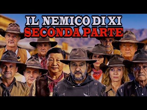IL FILM DEI POLITICI - IL NEMICO DI XI (SECONDA PARTE)