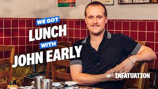 We Got Lunch With... John Early