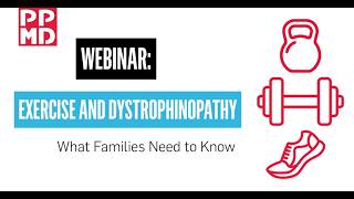 Webinar: Exercise and Dystrophinopathy - What Families Need to Know