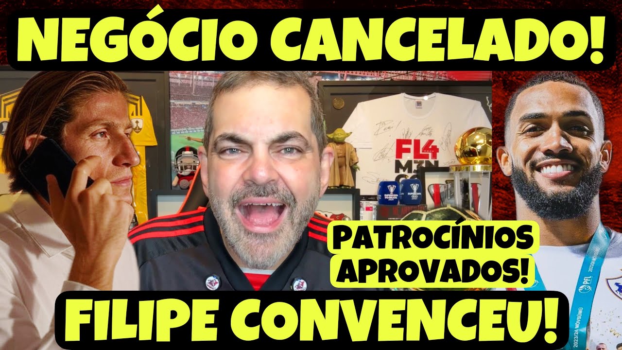 NEGÓCIO VERGONHOSO CANCELADO! FILIPE LUÍS LIGA E CONVENCE ATACANTE! PATROCÍNIOS APROVADOS NO MENGÃO!