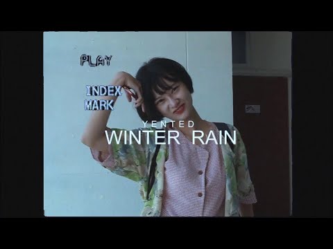 Lyrics“Winter Rain” by Yented | ดึงดูดใจ Deungdutjai