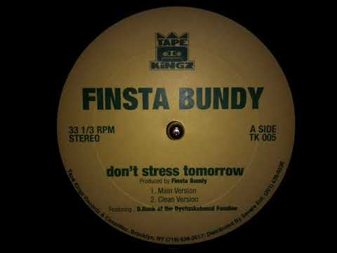 Finsta Bundy - Don't Stress Tomorrow (1998)