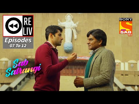 Weekly ReLIV - Sab Satrangi - Episodes 7 To 12 | 14 February 2022 To 19 February 2022