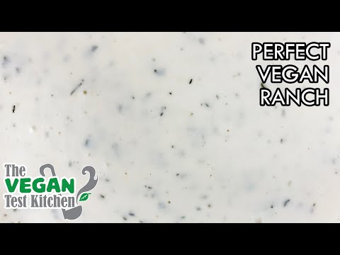Perfect Vegan Ranch | Homemade Ranch Dressing | The Vegan Test Kitchen
