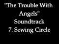 The Trouble With Angels Soundtrack 7. Sewing Circle
